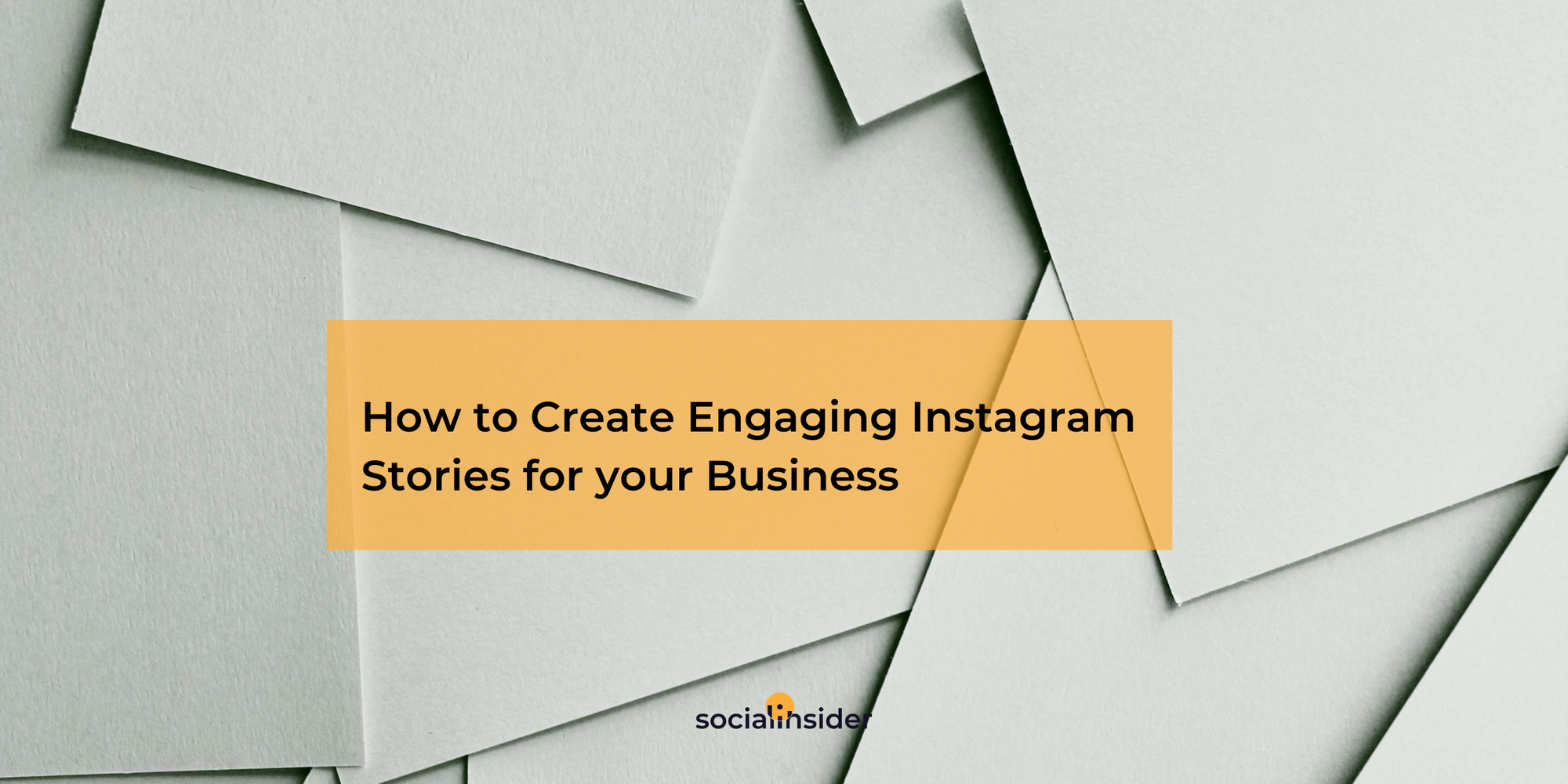 How To Create Engaging Instagram Stories For Your Business Laptrinhx