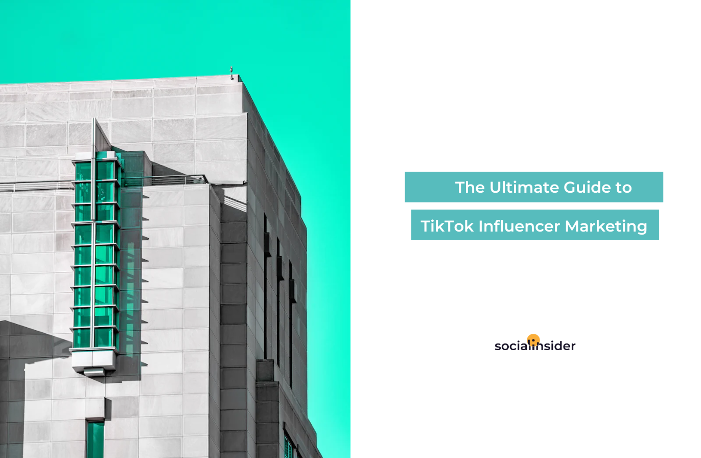 TikTok Influencer Marketing: Ultimate Guide | Socialinsider
