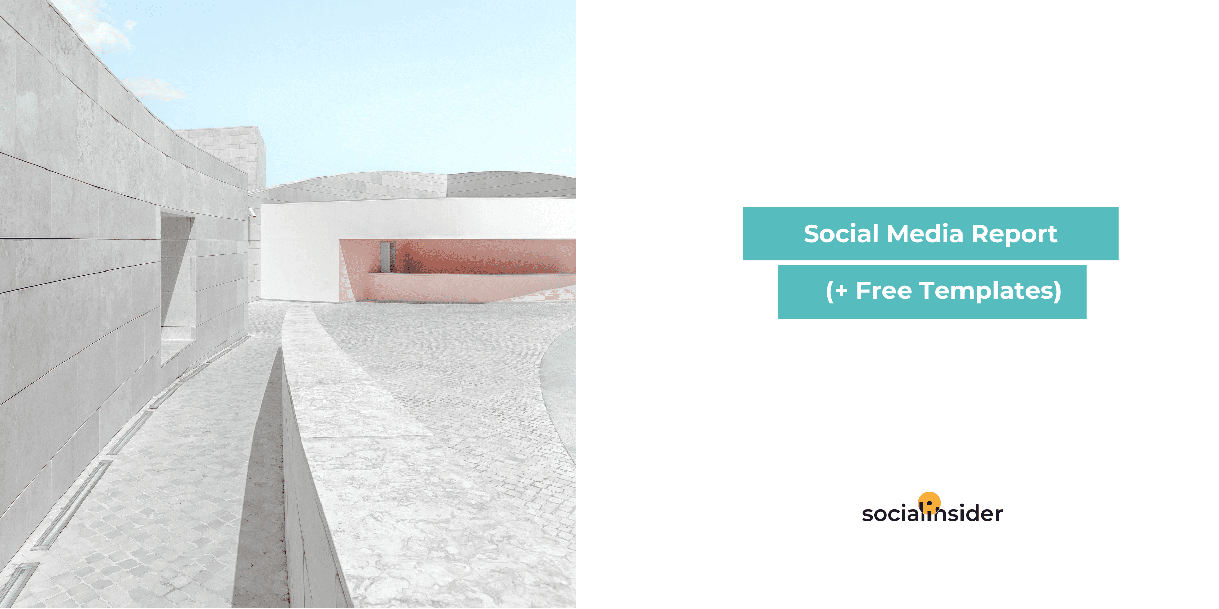 Create Social Media Reports (Free Templates Included) | Socialinsider