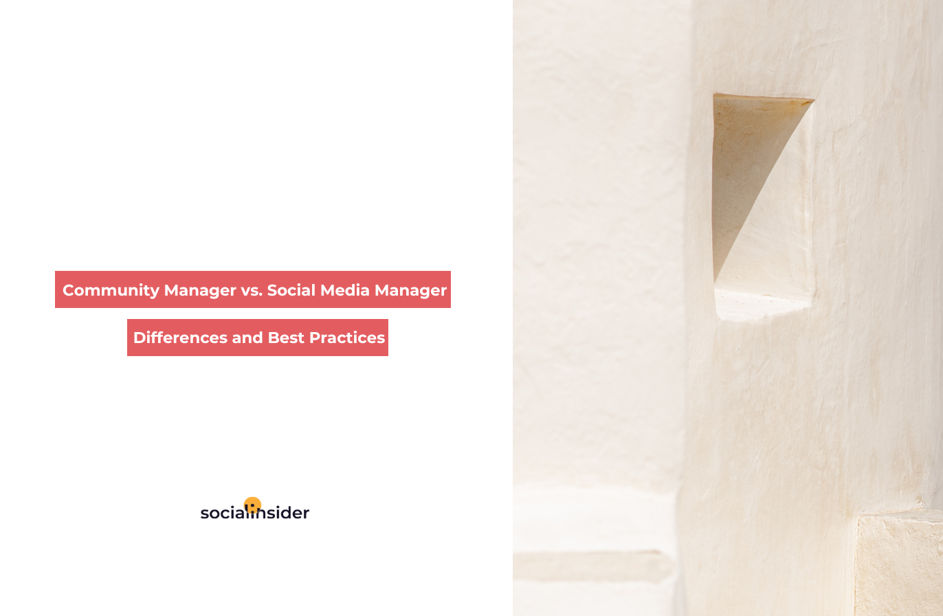 community-manager-vs-social-media-manager-socialinsider