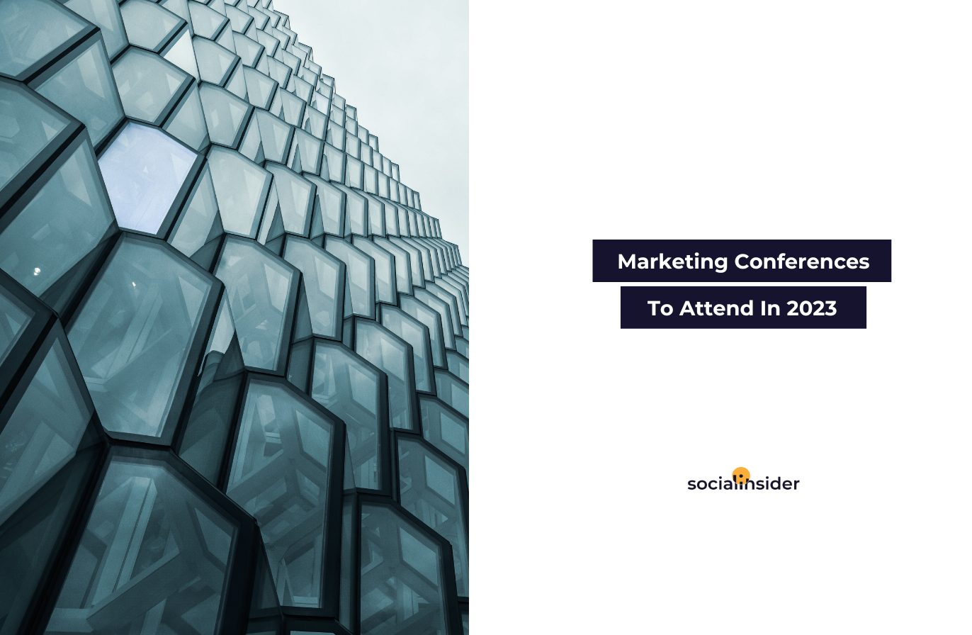 Marketing Conferences to Attend in 2023 Socialinsider